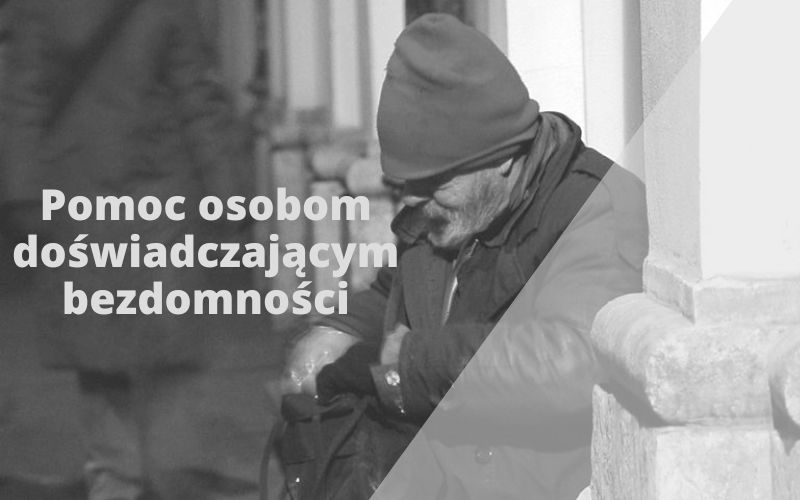 Pomoc osobom doświadczającym bezdomności