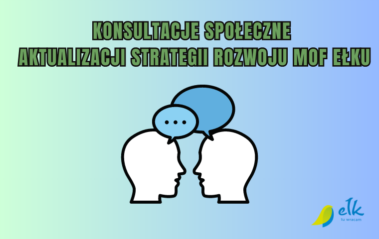 Viešos konsultacijos dėl MOF Ełk plėtros strategijos atnaujinimo