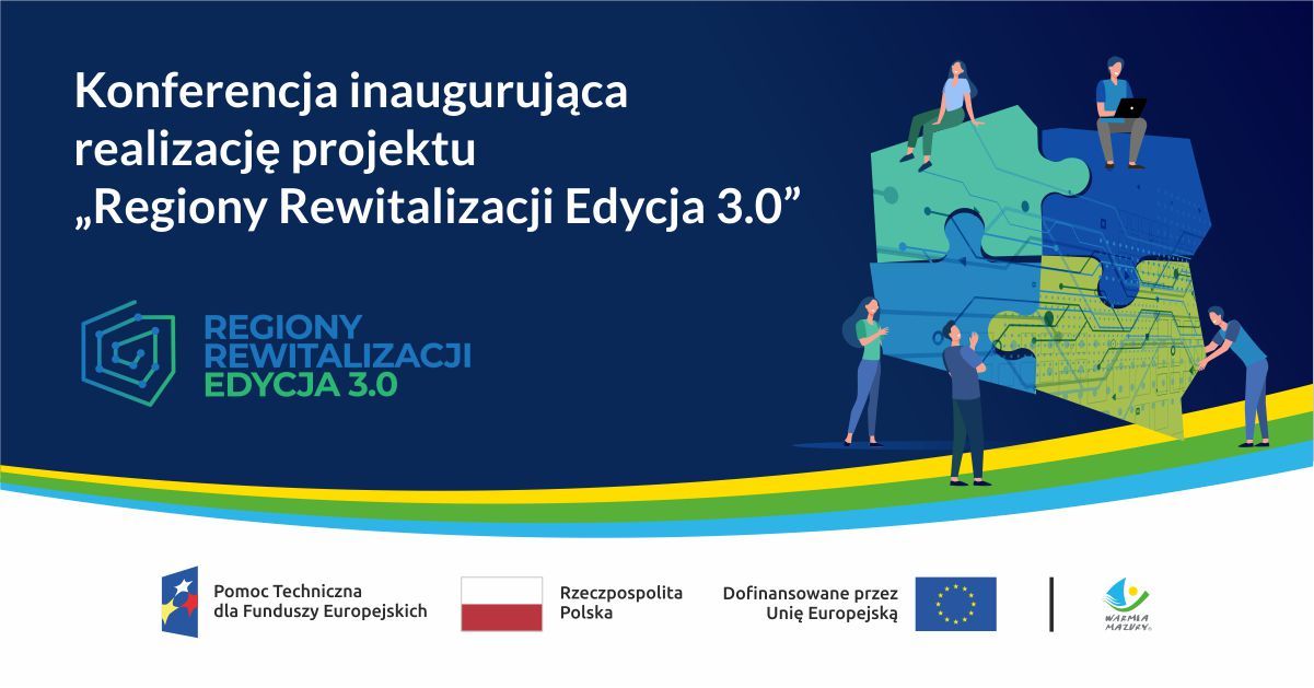 Konferencja pt. „Regiony Rewitalizacji Edycja 3.0”