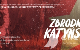Educational activities for the exhibition: "Katyn"
