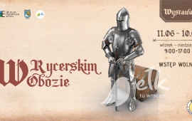 Wystawa: W rycerskim obozie