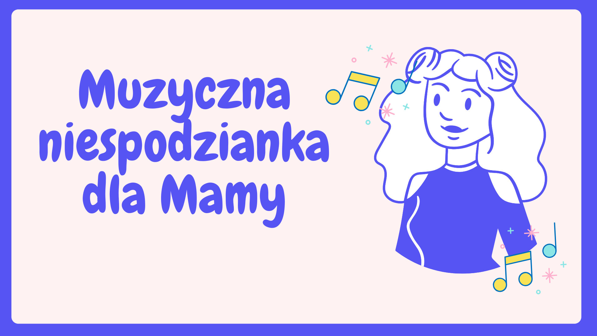 Muzyczna niespodzianka dla Mamy.png