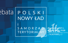 Debata: Polski Nowy Ład i samorząd terytorialny