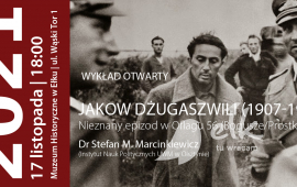 Wykład otwarty MHE: Jakow Dżugaszwili (1907-1943). Nieznany epizod w Oflagu 56 (Bogusze/Prostki)