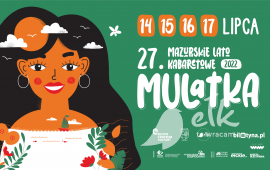 27. Mazurskie Lato Kabaretowe „Mulatka”