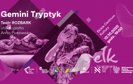 GEMINI TRYPTYK - Teatr Rozbark - Polska Sieć Tańca