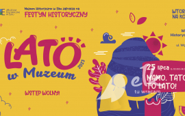 Lato w Muzeum. Wtorki na Kolejce: Mamo, tato... to lato!
