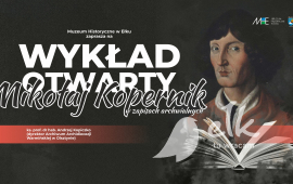 Wykład otwarty MHE: Mikołaj Kopernik – w zapisach archiwalnych