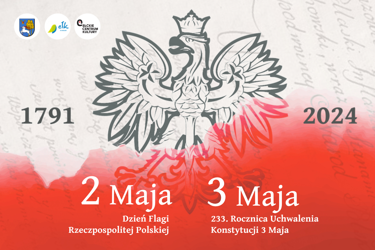 Dzień Flagi Rzeczypospolitej Polskiej oraz Rocznica Uchwalenia Konstytucji 3 Maja