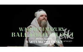 Spektakl „Warmia i Mazury. Ballada o miłości” (FOR 2024)