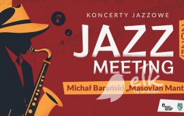 Koncert MICHAŁ BARAŃSKI "MASOVIAN MANTRA” | Jazz Meeting