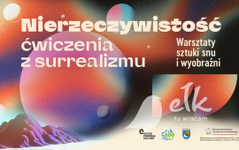Nierzeczywistość – ćwiczenia z surrealizmu | Warsztaty WYKWINTNE ZWŁOKI - KOLAŻ - AUTOMATYZM