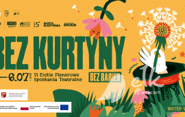 Festiwal "Bez Kurtyny" | VI Ełckie Plenerowe Spotkania Teatralne 2026 - BEZ BARIER