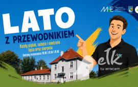 Lato z przewodnikiem w Muzeum Historycznym w Ełku