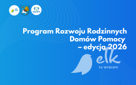 Program Rozwoju Rodzinnych Domów Pomocy – edycja 2026