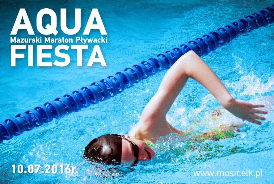MOSiR w Ełku zaprasza na „AQUA FIESTA – Mazurski Maraton Pływacki i Kajakowy”
