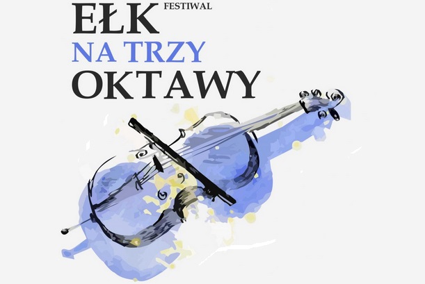 Festiwal muzyczny „Ełk Na Trzy Oktawy”