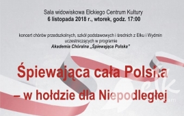 Koncert „Śpiewająca cała Polska w hołdzie dla Niepodległej” w Ełku