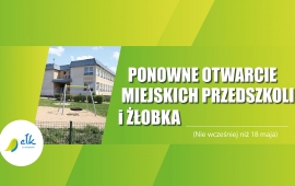 Miasto Ełk - wstępne terminy otwarcia przedszkoli i żłobka
