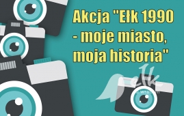 Zobacz zdjęcia w ramach akcji „Ełk 1990 – moje miasto, moja historia”