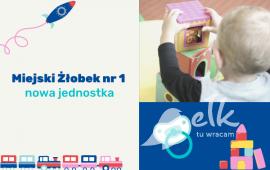 Nowa jednostka - Miejski Żłobek nr 1