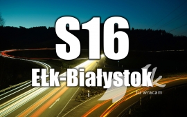 Ełk chce budowy S16 na trasie Białystok-Ełk