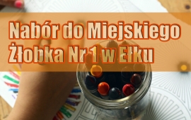 Ostatnie dni na zapisanie dziecka do Miejskiego Żłobka