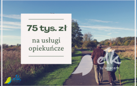PLN 75,000 in funding for the provision of care services