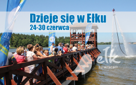„Dzieje się w Ełku” (24-30 czerwca)