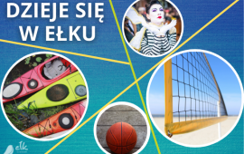 Dzieje się w Ełku – festiwal „Bez Kurtyny”, Streetball, Aqua Fiesta i siatkówka plażowa