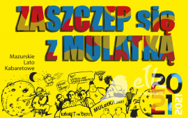 Zaszczep się na ełckiej MULATCE