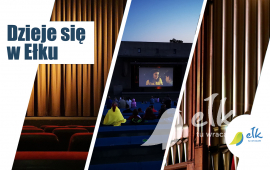 Dzieje się w Ełku – Kino Pod Gwiazdami i plenerowe, „Ełk Rock Night”, XIII Ełckie Koncerty Muzyki Organowej i Kameralnej