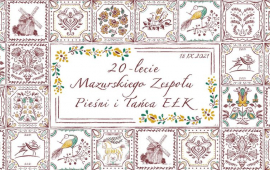 Jubilee of the 20th anniversary of the Masurian Song and Dance Ensemble Ełk