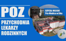 Family doctors and infectious disease clinic at Pro-Medica in Ełk