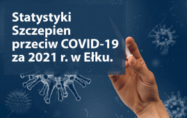 Statystyki szczepień w Ełku w 2021 roku