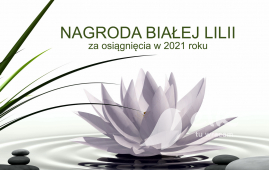 Nabór wniosków na nagrodę „Białej Lilii”