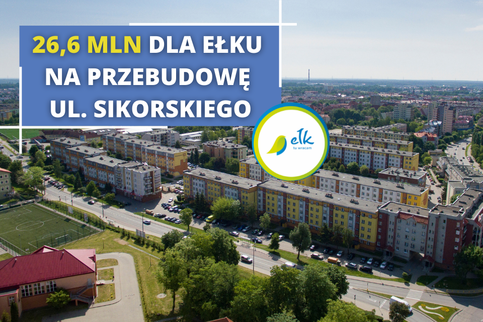 PLN 26.6 million for Ełk for the reconstruction of Sikorskiego Street