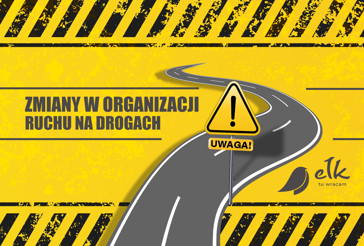 Change of traffic organization on ul. Rainbow in Ełk