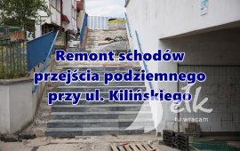 Renovation of the stairs of the underground passage at Kilińskiego Street