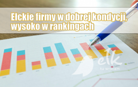 Ełk companies in good condition, high in rankings