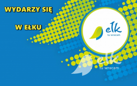 What will happen in Ełk in the near future?