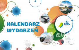 What and when in Ełk - calendar of events in the capital of Masuria