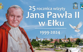 25th anniversary of the Pope's visit to Ełk
