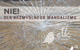 Reagujmy na wandalizm i chrońmy wspólne mienie