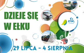 It will happen in Ełk: July 29 - August 4!