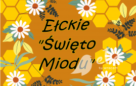 Honey Festival and Ełkowisko 2024