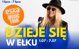 Dzieje się w Ełku! [1-7 lipca]