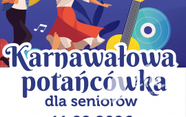 II edycja Karnawałowej Potańcówki dla Seniorów