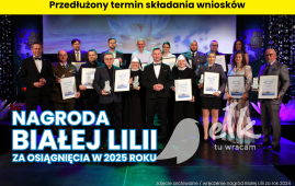 Przedłużamy nabór wniosków o przyznanie Nagrody Białej Lilii
