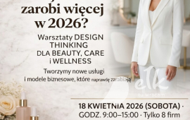 Warsztaty projektowania usług dla branży Beauty, Wellness & Care